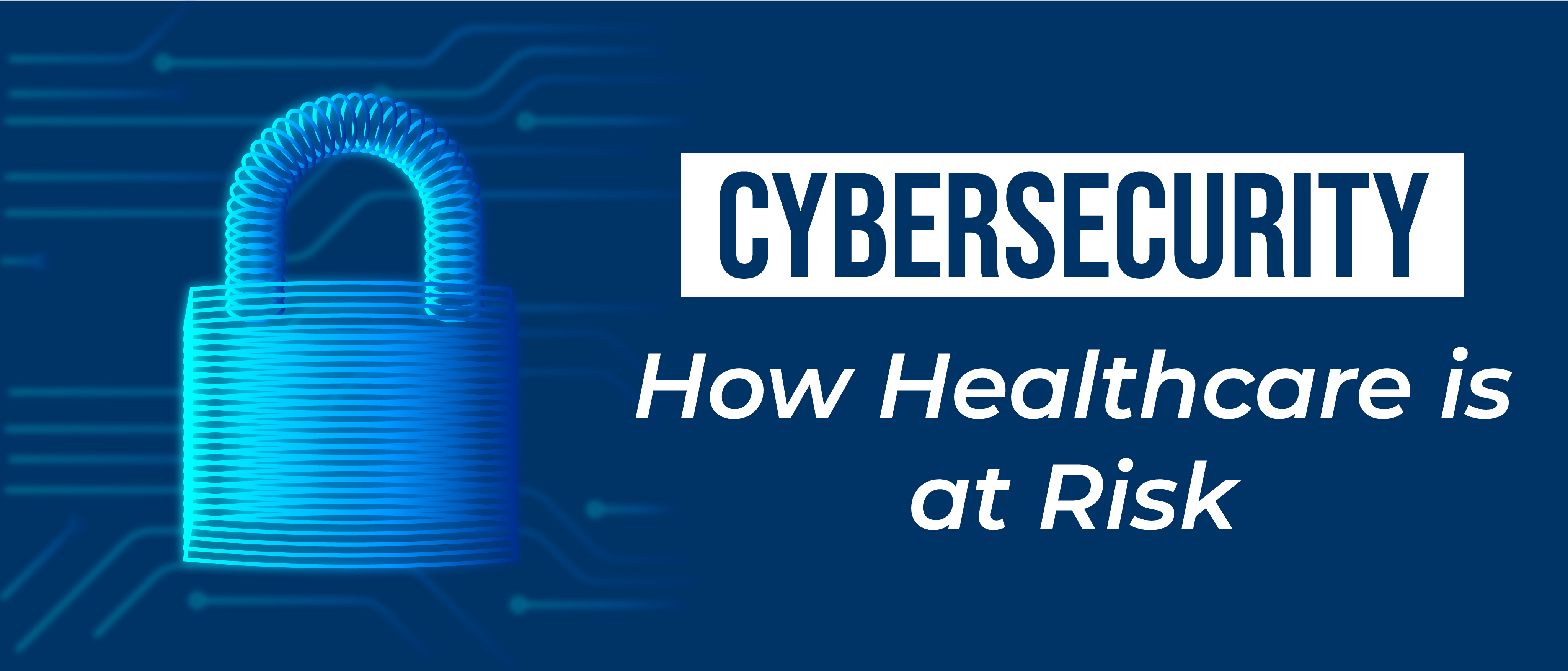 Cybersecurity Safeguarding Healthcare in the Digital age